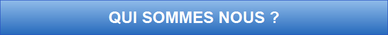 QUI SOMMES NOUS ?